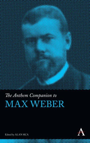 Alan Sica - Anthem Companion to Max Weber, Inbunden
