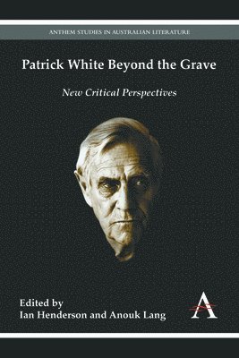 Patrick White Beyond the Grave 1