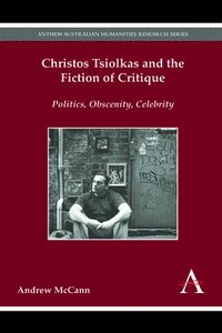 bokomslag Christos Tsiolkas and the Fiction of Critique