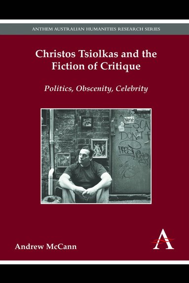 bokomslag Christos Tsiolkas and the Fiction of Critique