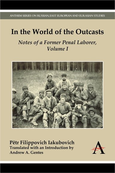 Pëtr Filippovich Iakubovich - In the World of the Outcasts, Häftad