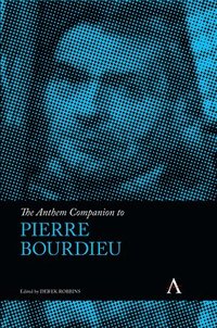 bokomslag The Anthem Companion to Pierre Bourdieu