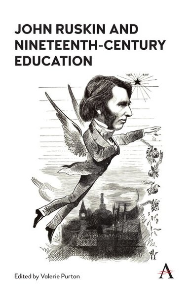 Valerie Purton - John Ruskin and Nineteenth-Century Education, Inbunden