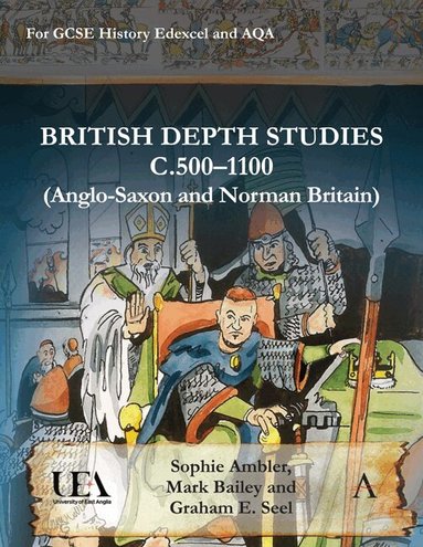 Sophie Ambler, Mark Bailey, Graham E. Seel - British Depth Studies c500–1100 (Anglo-Saxon and Norman Britain), Häftad