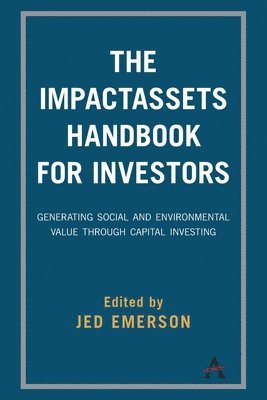 bokomslag The ImpactAssets Handbook for Investors