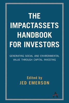 Jed Emerson - ImpactAssets Handbook for Investors, Häftad