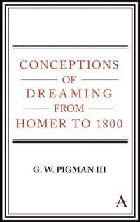 bokomslag Conceptions of Dreaming from Homer to 1800