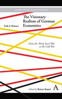 bokomslag The Visionary Realism of German Economics