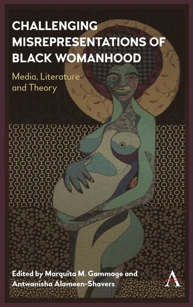 bokomslag Challenging Misrepresentations of Black Womanhood