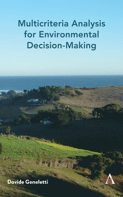 Multicriteria Analysis for Environmental Decision-Making 1