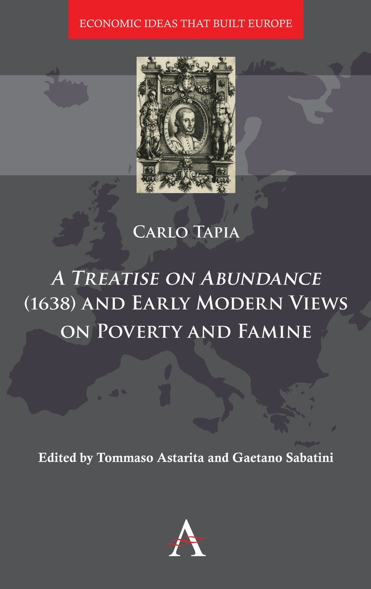 A Treatise on Abundance (1638) and Early Modern Views on Poverty and Famine 1