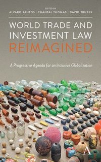bokomslag World Trade and Investment Law Reimagined