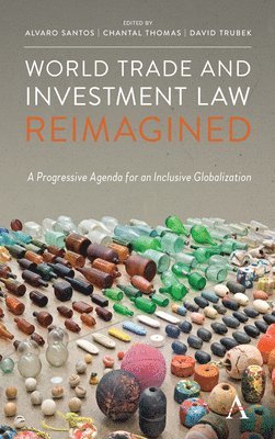 World Trade and Investment Law Reimagined 1