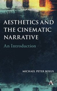 bokomslag Aesthetics and the Cinematic Narrative