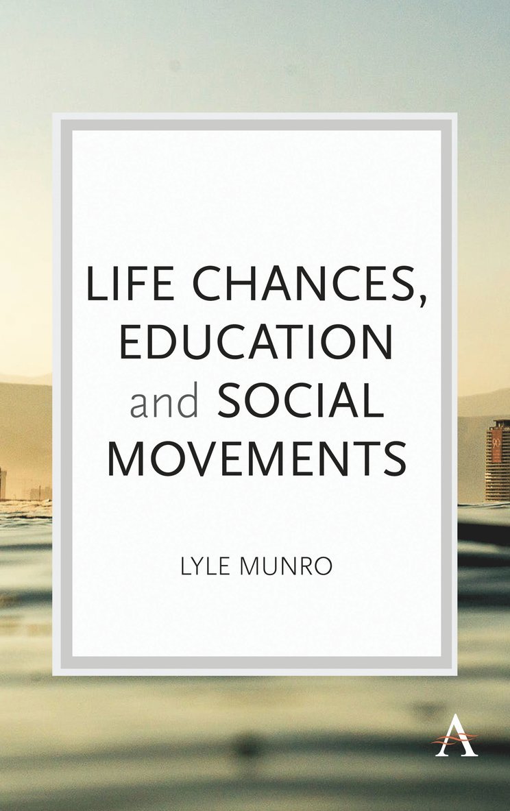 Life Chances, Education and Social Movements
