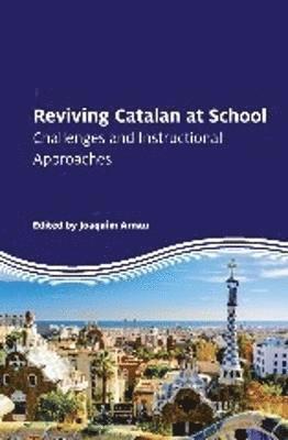 Joaquim Arnau - Reviving Catalan at School, Inbunden