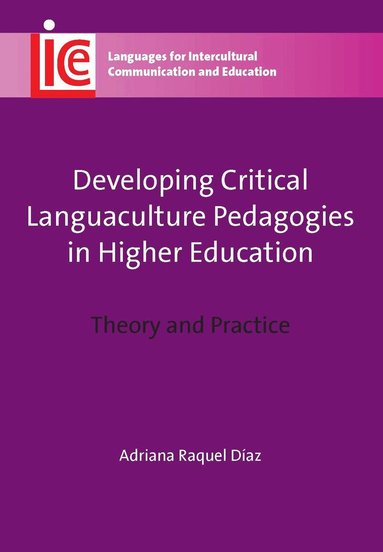 Adriana Raquel Díaz - Developing Critical Languaculture Pedagogies in Higher Education, Häftad