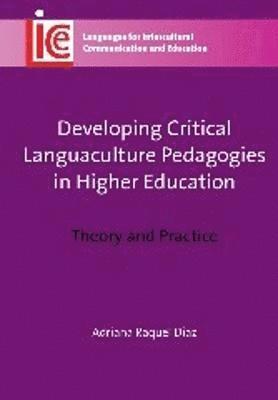 bokomslag Developing Critical Languaculture Pedagogies in Higher Education