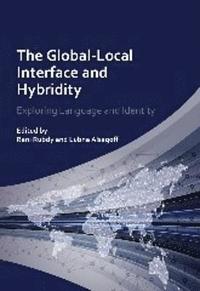 bokomslag The Global-Local Interface and Hybridity