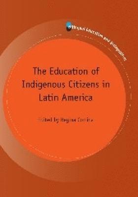 bokomslag Education of Indigenous Citizens in Latin America