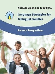Andreas Braun, Tony Cline - Language Strategies for Trilingual Families, Häftad