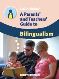 bokomslag A Parents' and Teachers' Guide to Bilingualism