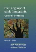 bokomslag The Language of Adult Immigrants