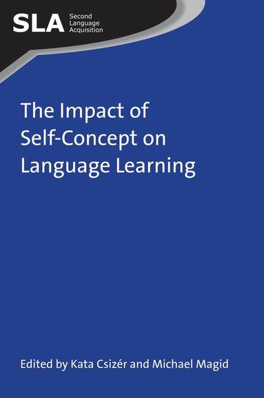 Kata Csizér, Michael Magid - Impact of Self-Concept on Language Learning, Häftad