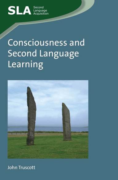John Truscott - Consciousness and Second Language Learning, Häftad