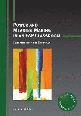 Power and Meaning Making in an EAP Classroom 1