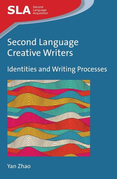 Yan Zhao - Second Language Creative Writers, Häftad