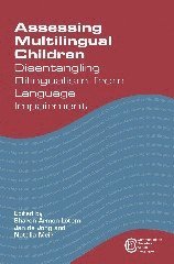 bokomslag Assessing multilingual children - disentangling bilingualism from language