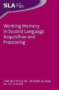 bokomslag Working Memory in Second Language Acquisition and Processing