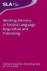 Zhisheng (Edward) Wen, Mailce Borges Mota, Arthur McNeill, Wen, Arthur Mcneill - Working Memory in Second Language Acquisition and Processing, Inbunden