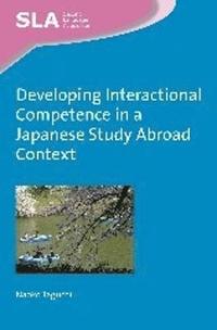 bokomslag Developing Interactional Competence in a Japanese Study Abroad Context