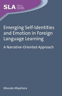 bokomslag Emerging Self-Identities and Emotion in Foreign Language Learning