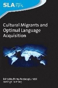 bokomslag Cultural Migrants and Optimal Language Acquisition