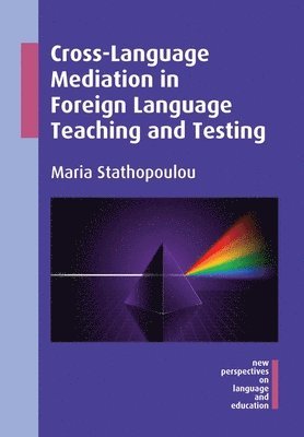 bokomslag Cross-Language Mediation in Foreign Language Teaching and Testing