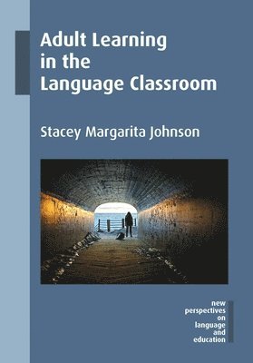 Adult Learning in the Language Classroom 1