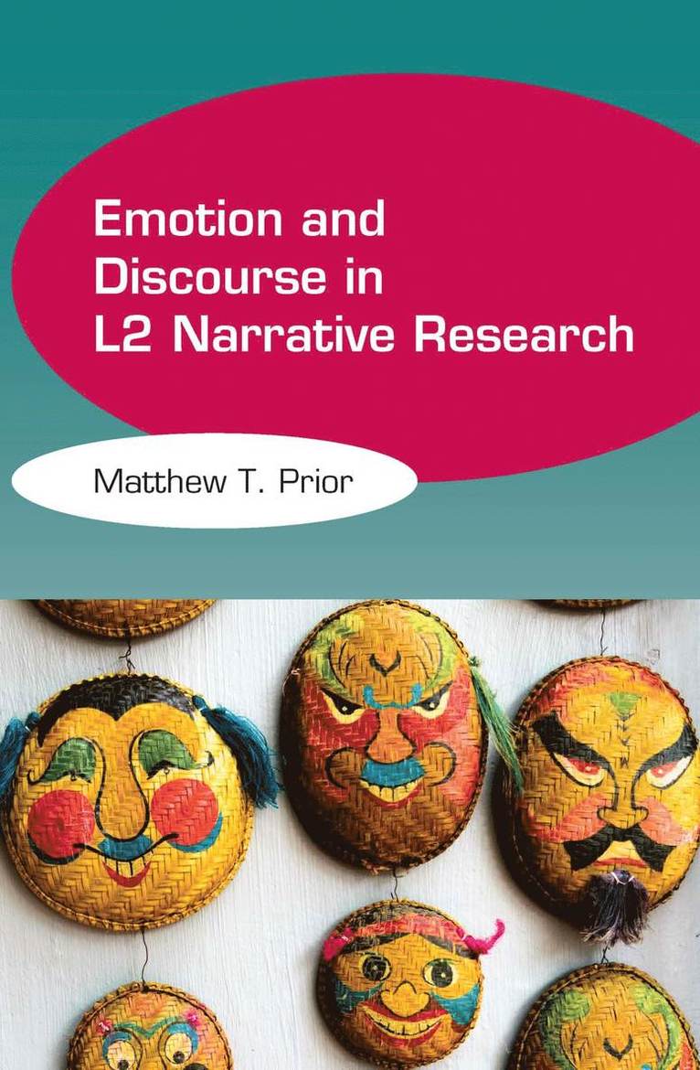 Matthew T. Prior - Emotion and Discourse in L2 Narrative Research, Inbunden