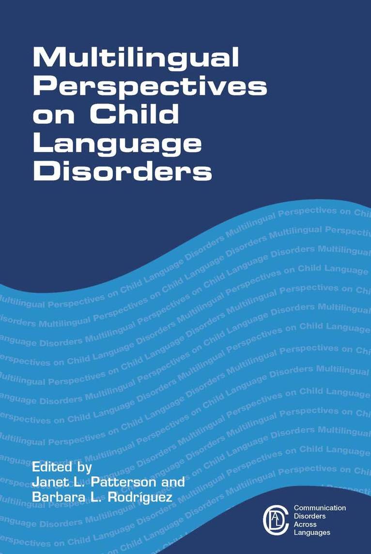 Janet L. Patterson, Barbara L. Rodríguez, Barbara L. Rodriguez - Multilingual Perspectives on Child Language Disorders, Inbunden
