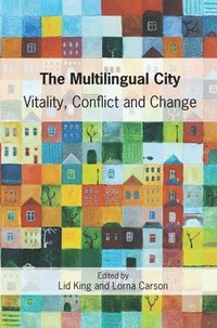 bokomslag The Multilingual City