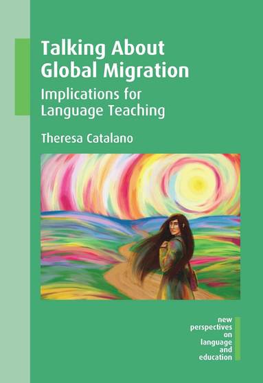 Theresa Catalano - Talking About Global Migration, Inbunden