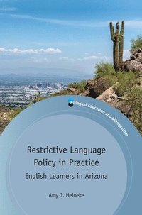 bokomslag Restrictive Language Policy in Practice