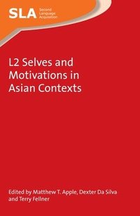 bokomslag L2 Selves and Motivations in Asian Contexts