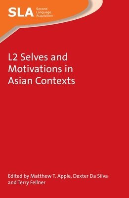 L2 Selves and Motivations in Asian Contexts 1