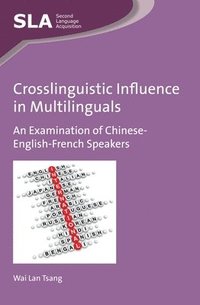 bokomslag Crosslinguistic Influence in Multilinguals