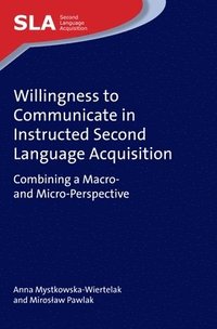 bokomslag Willingness to Communicate in Instructed Second Language Acquisition