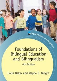 bokomslag Foundations of Bilingual Education and Bilingualism