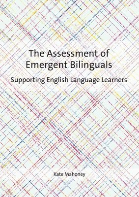 bokomslag The Assessment of Emergent Bilinguals